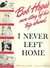 I Never Left Home