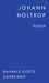 Johann Holtrop by Rainald Goetz Johann Holtrop by Rainald Goetz
