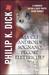 Ma gli androidi sognano pecore elettriche? by Philip K. Dick