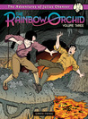 The Adventures Of Julius Chancer: The Rainbow Orchid V.3 The Adventures Of Julius Chancer: The Rainbow Orchid V.3