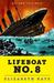 Lifeboat No. 8: An Untold Tale of Love, Loss, and Surviving the Titanic (Kindle Single)