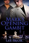 Mark's Opening Gambit