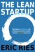 The Lean Startup: How Constant Innovation Creates Radically Successful Businesses (Paperback)