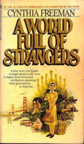 A World Full of Strangers by Cynthia Freeman A World Full of Strangers by Cynthia Freeman