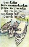 Grote mensen, daar kan je beter soep van koken  (Madelief, #2)