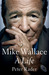 Mike Wallace: A Life (ebook)