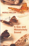 A Gay and Melancholy Sound