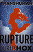 Rupture (Transhuman Warrior, #1)