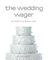 The Wedding Wager (McMaster the Disaster #3) The Wedding Wager (McMaster the Disaster #3)