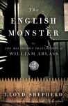 The English Monster: or, The Melancholy Transactions of William Ablass