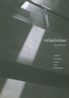Relativitas by Adi Purnomo Relativitas by Adi Purnomo