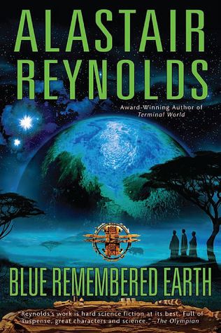 Blue Remembered Earth by Alastair Reynolds Blue Remembered Earth by Alastair Reynolds