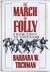 The March of Folly: From Troy to Vietnam