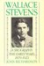 Wallace Stevens: The Early Years: 1879-1923