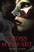 Cross My Heart (Hardcover)