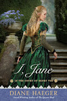 I, Jane by Diane Haeger I, Jane by Diane Haeger