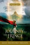 Journey to the Fringe by Kelli Swofford Nielsen Journey to the Fringe by Kelli Swofford Nielsen