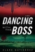 Dancing with the Boss