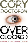 When Sysadmins Ruled The World by Cory Doctorow When Sysadmins Ruled The World by Cory Doctorow