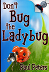 Don't Bug the Ladybug 
