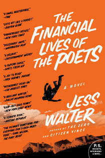 The Financial Lives of the Poets by Jess Walter