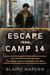 Escape from Camp 14: One Man's Remarkable Odyssey from North Korea to Freedom In the West (ebook)