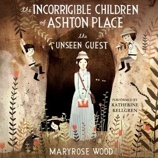 The Unseen Guest (The Incorrigible Children of Ashton Place, #3)
