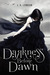 Darkness Before Dawn (Darkness Before Dawn, #1)