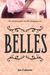 Belles (Belles, #1)