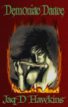 Demoniac Dance (The Goblin Series, #2) Demoniac Dance (The Goblin Series, #2)