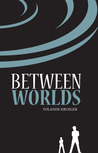 Between Worlds by Yolande Krueger