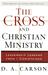 The Cross and Christian Ministry: Leadership Lessons from 1 Corinthians