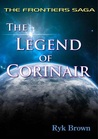 The Legend of Corinair (The Frontiers Saga #3) The Legend of Corinair (The Frontiers Saga #3)