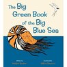 The Big Green Book of the Big Blue Sea