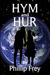 Hym and Hur (Kindle Edition)