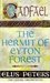 The Hermit of Eyton Forest (Chronicles of Brother Cadfael #14)