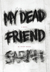 My Dead Friend Sarah: A Novel (Kindle Edition)