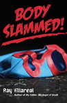 Body Slammed!