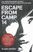 Escape from Camp 14: One Man's Remarkable Odyssey from North Korea to Freedom in the West (Paperback)