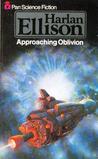 Approaching Oblivion