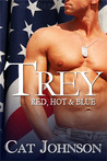 Trey (Red, Hot & Blue, #1) Trey (Red, Hot & Blue, #1)