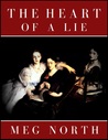 The Heart of a Lie The Heart of a Lie