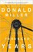 A Million Miles In A Thousand Years: How I Learned To Live A Better Story (Paperback)