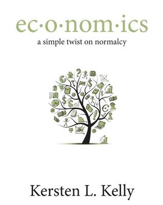ec·o·nom·ics: a simple twist on normalcy