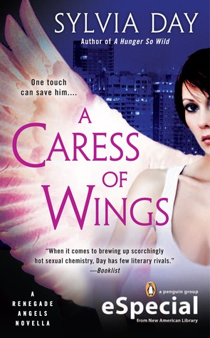 A Caress of Wings by Sylvia Day A Caress of Wings by Sylvia Day