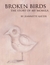 Broken Birds, The Story of My Momila