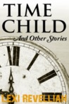 Time Child and Other Stories Time Child and Other Stories