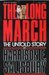 The Long March: The Untold ...