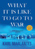 What It Is Like to Go to War (Audio CD)