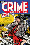 Crime Does Not Pay Archives, Vol. 1 by Various Crime Does Not Pay Archives, Vol. 1 by Various